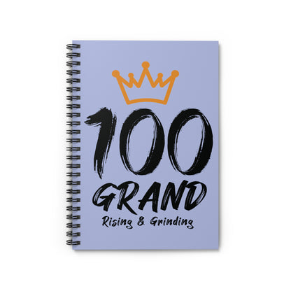 100 Grand Notebook — Rising & Grinding Spiral Journal