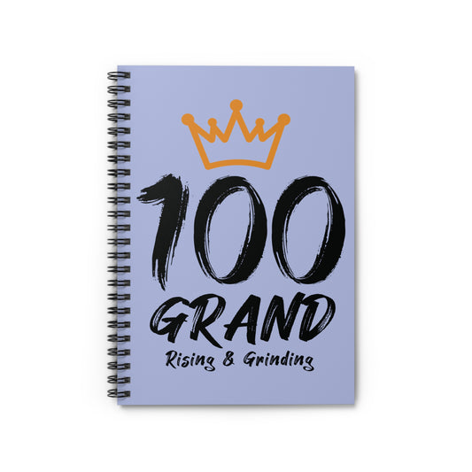 100 Grand Notebook — Rising & Grinding Spiral Journal