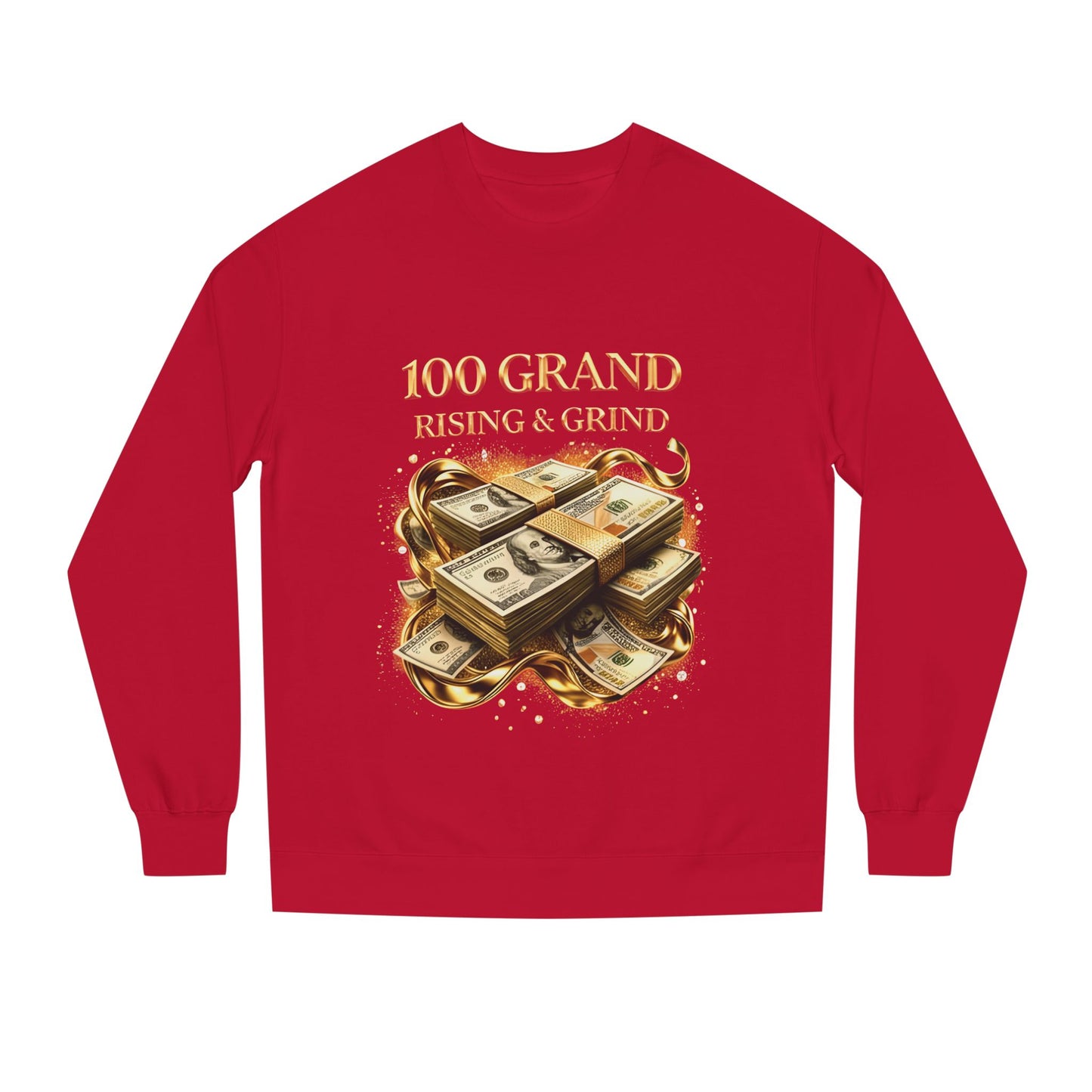 100 Grand Rising & Grind Sweatshirt — Money Stack Graphic Crewneck