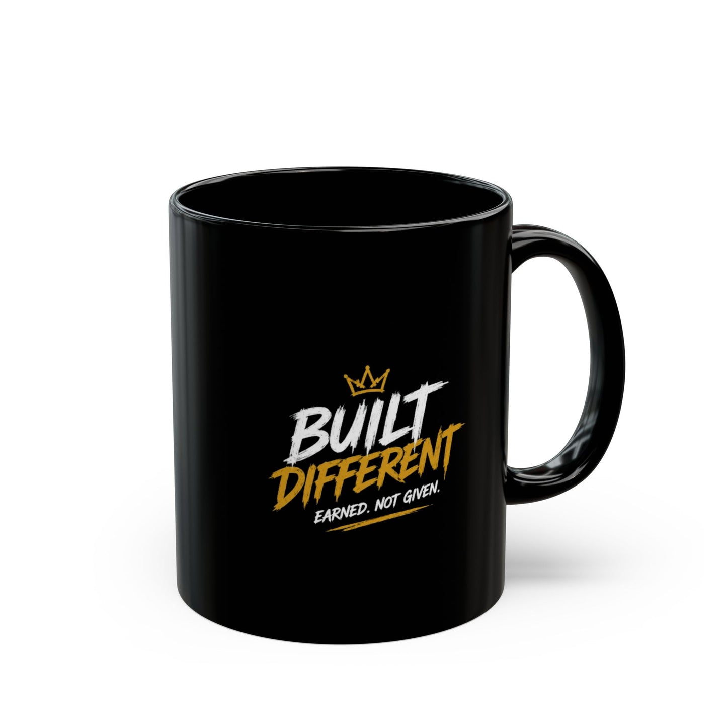 Built Different Black Mug – "Built Different: Earned, Not Given" Motivational Coffee Cup (11oz/15oz)